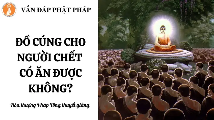 Người Chết Có Ăn Được Đồ Cúng Không